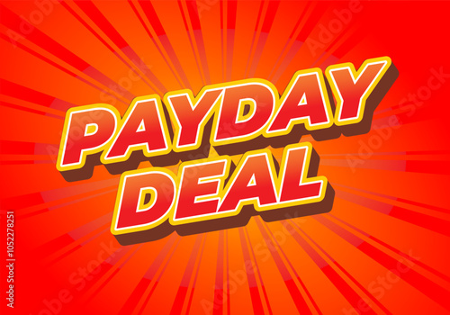 payday deal. Text effect for brand promotional ads in bold text