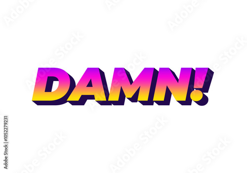 Damn. Text effect with modern color and 3D look