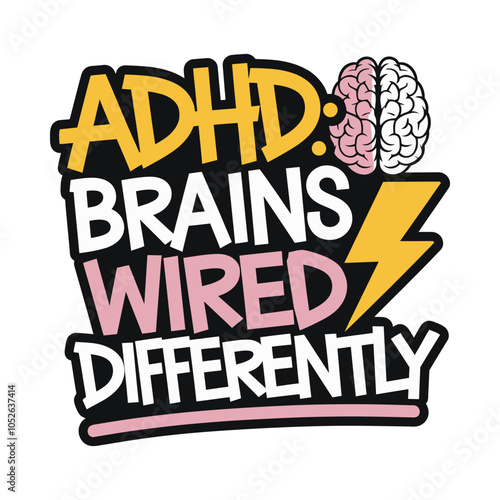 ADHD Brains Wired Differently Typography with Lightning Element T-Shirt Design