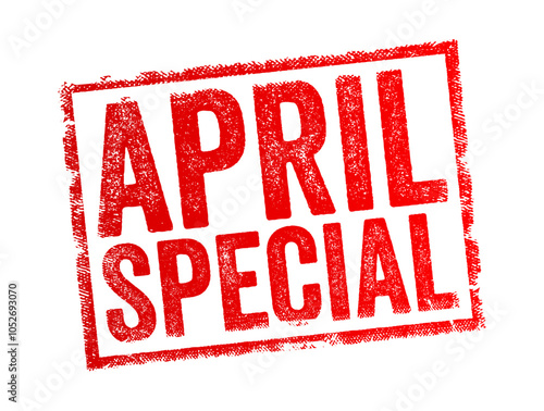 April Special - refers to a limited-time offer, promotion, or discount that is available specifically during the month of April, text concept stamp