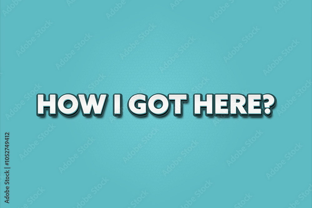 Fototapeta premium How I got here. A Illustration with white text isolated on light green background.