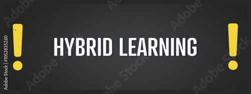 Hybrid Learning.. A blackboard with white text. Illustration with grunge text style. photo