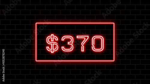 $370 のネオン文字