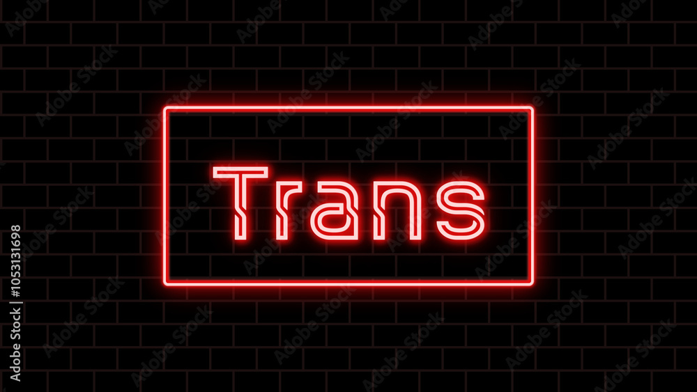 Trans のネオン文字 Trans のネオン文字