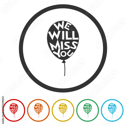 We will miss you sign. Set icons in color circle buttons
