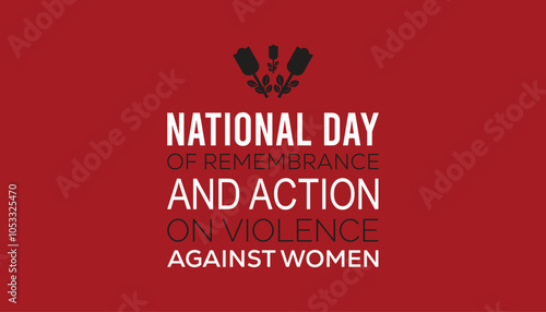 National day of remembrance and action on violence against Women is observed every year on December. People Awareness concept. background, placard, banner template Vector illustration design.