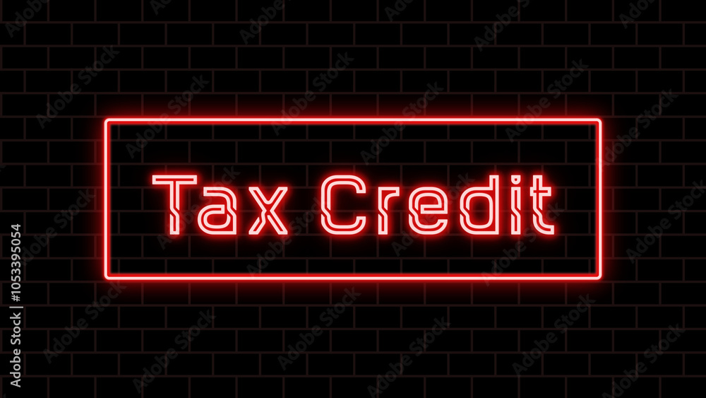 Tax Credit のネオン文字 Tax Credit のネオン文字