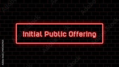 Initial Public Offering のネオン文字