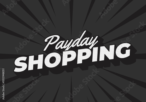 Payday shopping. text effect in modern colors with 3D style