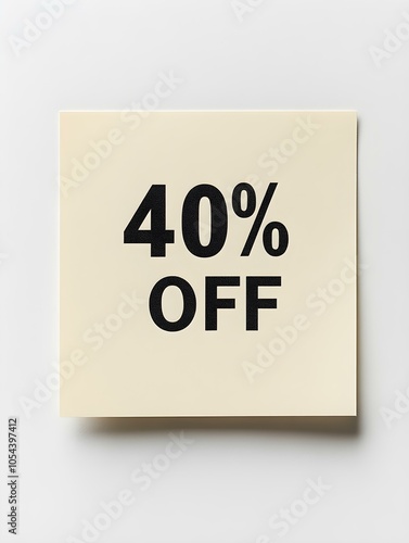 Black '40% OFF' Text on a Ivory Square Paper Note. White Background 