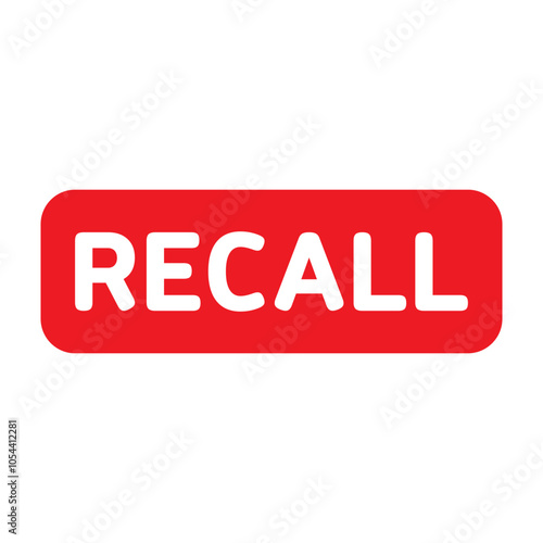 Recall sign. Recall banner. Recall icon.