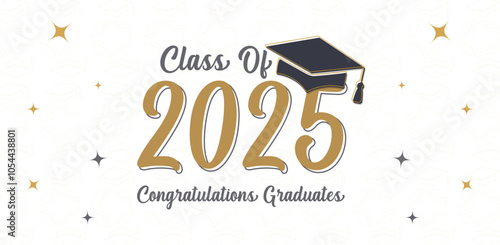 Class of 2025 Congratulations Graduates. Academic Cap and Diploma Graduation Ceremony. Vector Template for Senior Class of University Year 2025 Banner, Party, High School or College Graduate