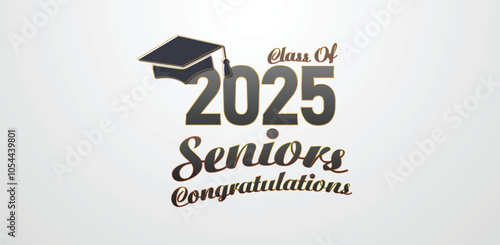 Class of 2025 Congratulations Graduates. Academic Cap and Diploma Graduation Ceremony. Vector Template for Senior Class of University Year 2025 Banner, Party, High School or College Graduate