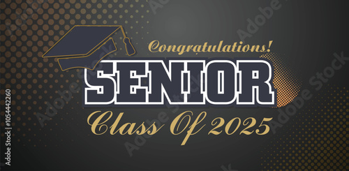 Class of 2025 Congratulations Graduates. Academic Cap and Diploma Graduation Ceremony. Vector Template for Senior Class of University Year 2025 Banner, Party, High School or College Graduate