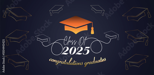 Class of 2025 Congratulations Graduates. Academic Cap and Diploma Graduation Ceremony. Vector Template for Senior Class of University Year 2025 Banner, Party, High School or College Graduate