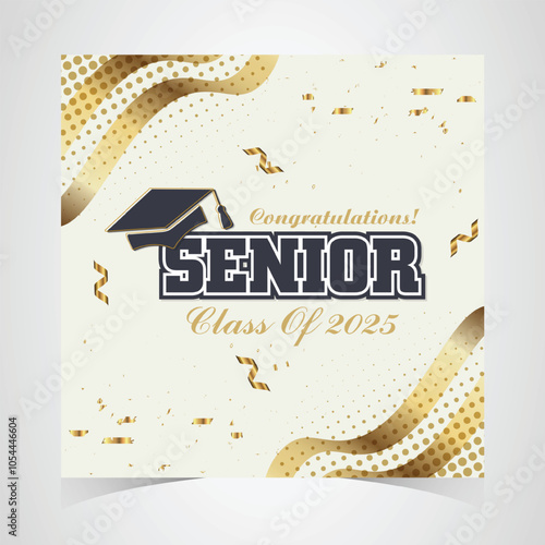 Class of 2025 Congratulations Graduates. Academic Cap and Diploma Graduation Ceremony. Vector Template for Senior Class of University Year 2025 Banner, Party, High School or College Graduate