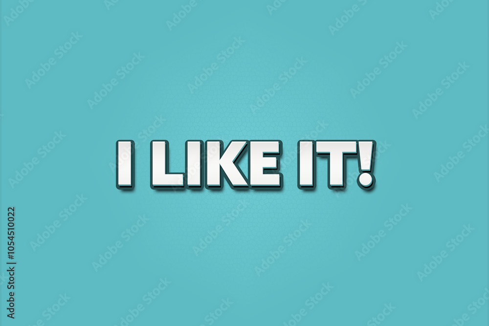 I like it. A Illustration with white text isolated on light green background. I like it. A Illustration with white text isolated on light green background.