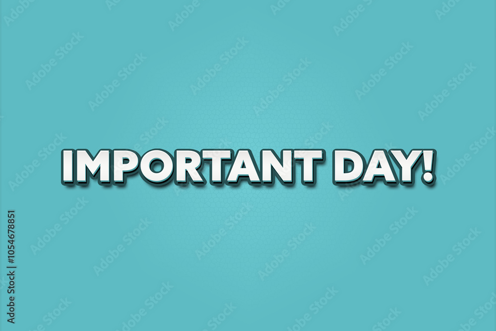Important Day. A Illustration with white text isolated on light green background. Important Day. A Illustration with white text isolated on light green background.