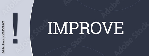 Improve. A blue banner illustration with white text. photo