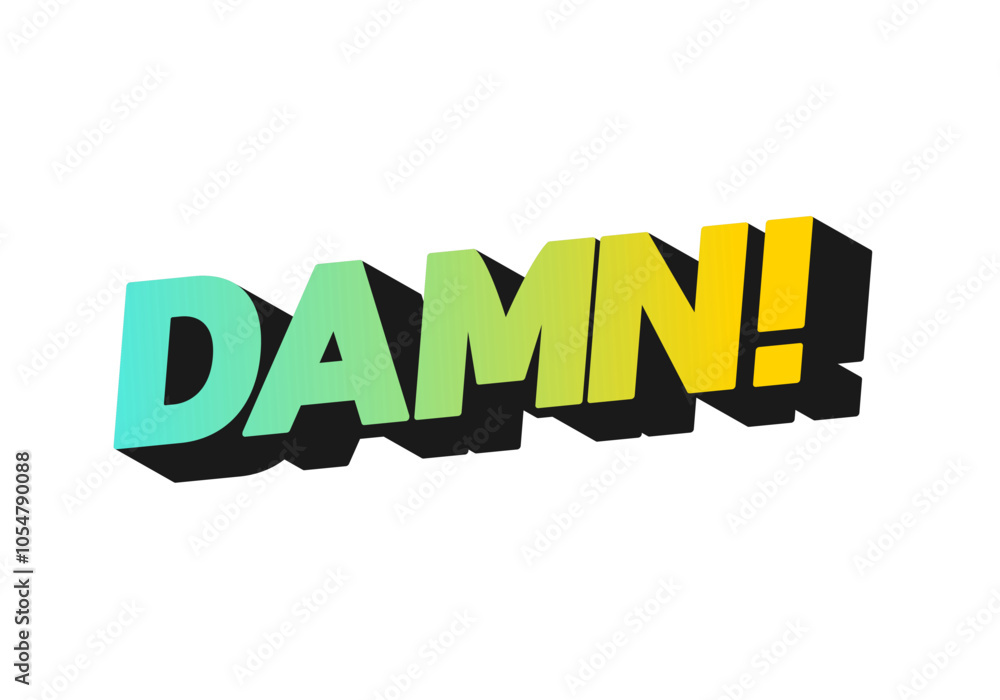 Damn. Text effect with modern color and 3D look Damn. Text effect with modern color and 3D look