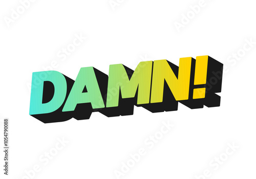 Damn. Text effect with modern color and 3D look