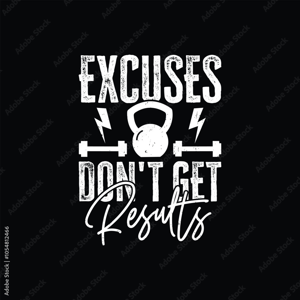 Typography gym t-shirt design template. excuses don't get results gym t shirt. Motivational quote. Workout training fitness bodybuilding print design. Typography gym t-shirt design template. excuses don't get results gym t shirt. Motivational quote. Workout training fitness bodybuilding print design.