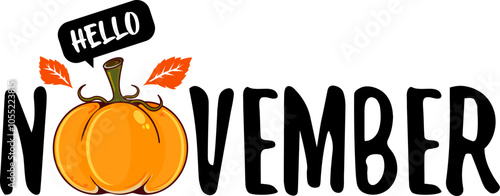 Hello November black text with pumpkin isolated on transparent background. Hello November text sticker png, label png, banner, poster design template