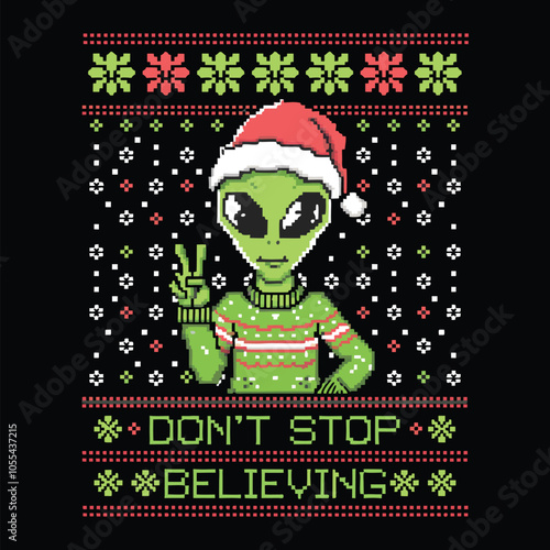 Don’t Stop Believing T-Shirt Design Ugly Christmas sweater designs - vector Graphic