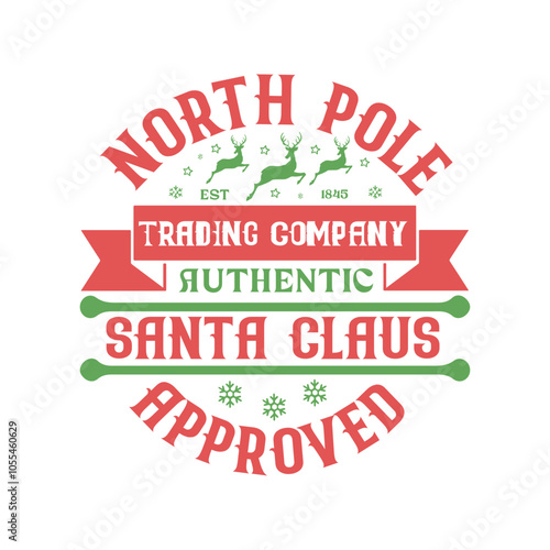 north pole est 1845 trading company authentic santa claus approved Svg Design