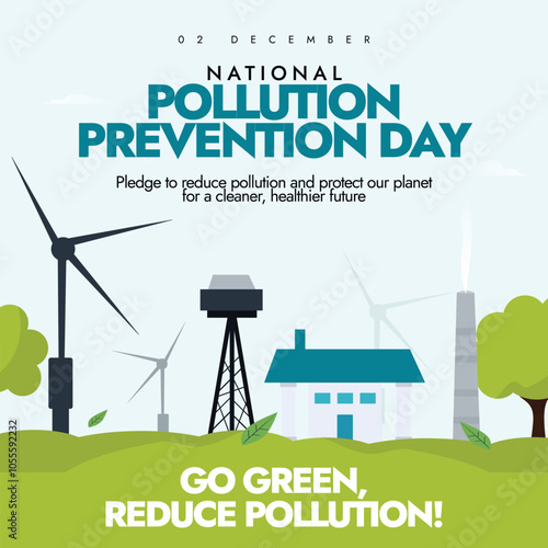 National Pollution Prevention Day. 1 December Pollution prevention day banner with, house near towers, wind turbines. The day recalls memory of people who lost their lives in Bhopal gas calamity.