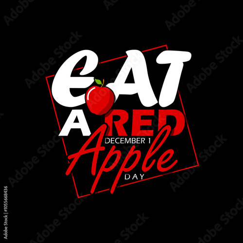 Eat a Red Apple Day to celebrate on December 1st. A fresh red apple with bold text isolated on black background. Fruit event banner.