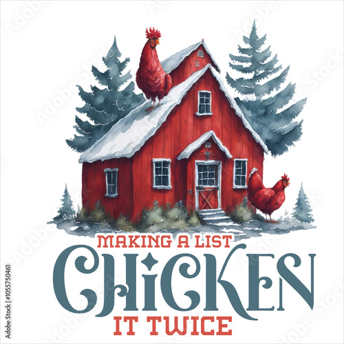 Making A List Chicken It Twice  Christmas Farm Tshirt Design