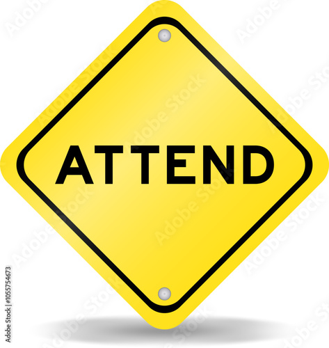 Yellow color transportation sign with word attend on white background