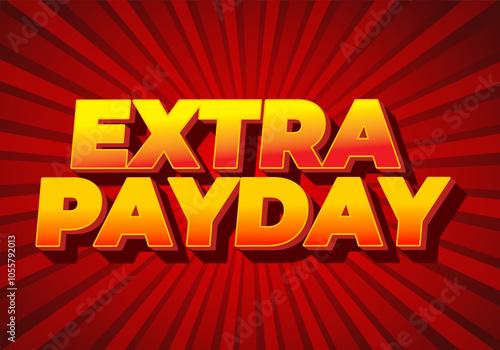 Extra payday. Text effect in modern colors for social media or promotional ads