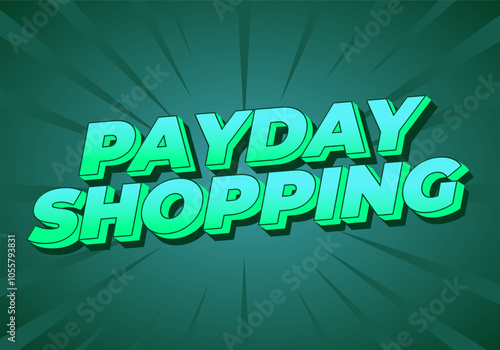 Payday shopping. text effect in modern colors with 3D style