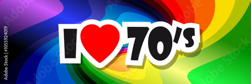 I love 70's