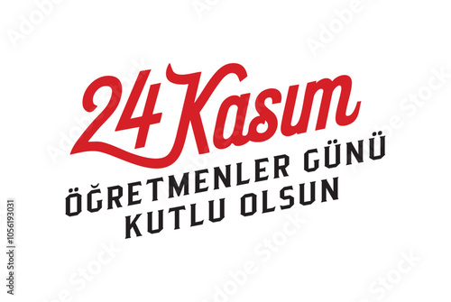 24 kasım öğretmenler günü kutlu olsun. translation: happy 24 november teachers' day