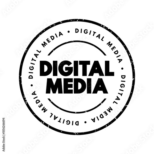 Digital Media - any communication media that operate in conjunction with various encoded machine-readable data formats, text concept stamp