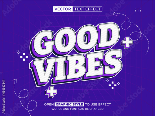 good vibe editable text, font effect, 3d text for title