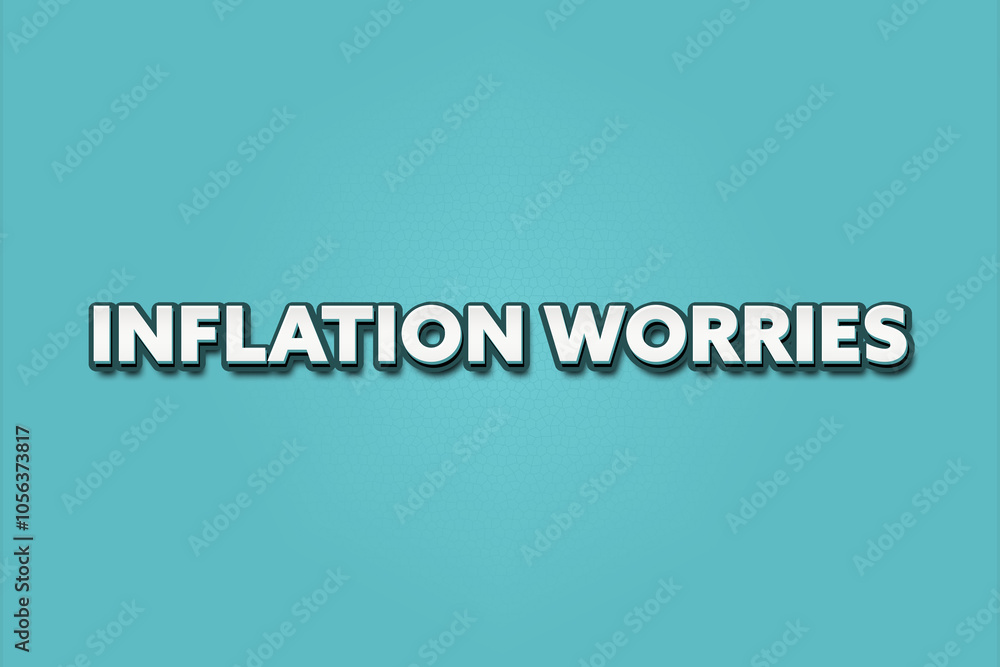 Inflation Worries. A Illustration with white text isolated on light green background. Inflation Worries. A Illustration with white text isolated on light green background.