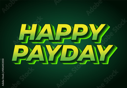 Happy payday text effect for social media ads. 3D style