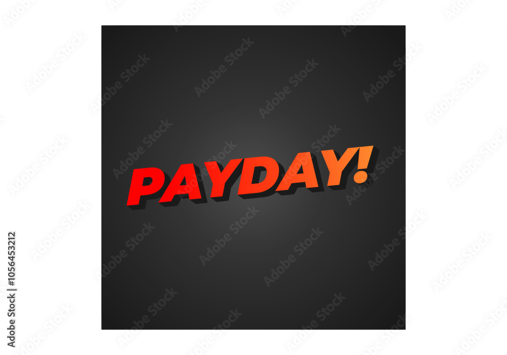 Payday. 3D text effect for digital or print ads Payday. 3D text effect for digital or print ads