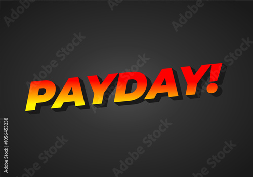 Payday. 3D text effect for digital or print ads