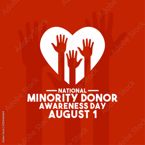 National Minority Donor Awareness Day. August 1.