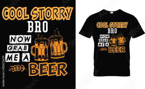 cool storry bro now grave me a beer