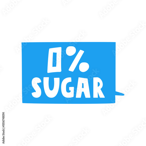 0% sugar. Blue speech bubble. Healthy food sticker. Illustration.