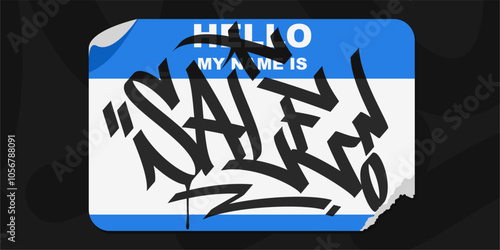 Graffiti Style Sticker Hello My Name Is With Some Street Art Lettering Vector Illustration
