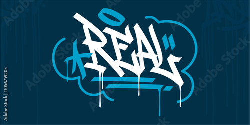 Trendy Word Real Abstract Hip Hop Hand Written Graffiti Urban Style Vector Illustration