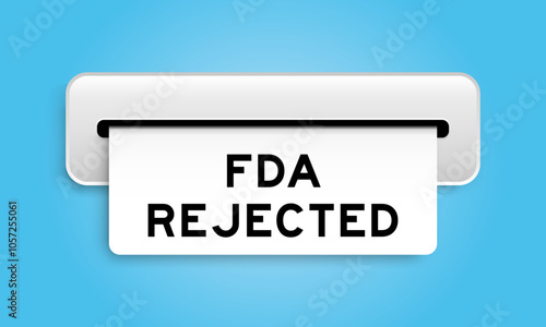 White coupon banner with word FDA reject from machine on blue color background