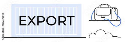 Export container with bold letters, business briefcase with strap, and cloud symbol. Ideal for logistics, international trade, business networking, economic growth, supply chain management, global